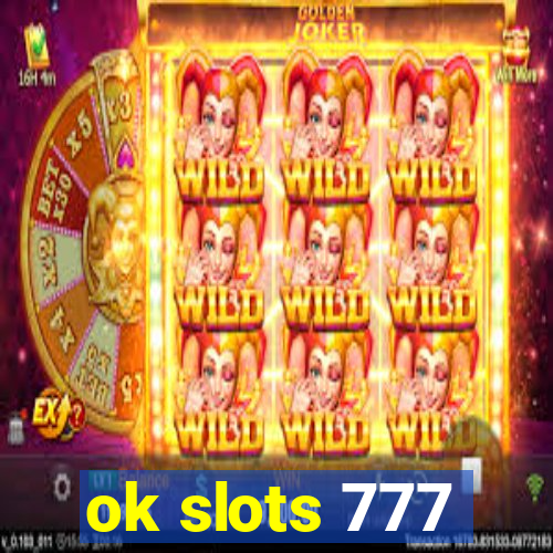 ok slots 777