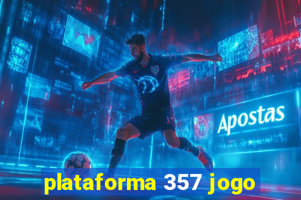 plataforma 357 jogo