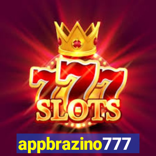 appbrazino777