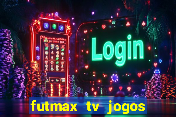 futmax tv jogos flamengo e vasco