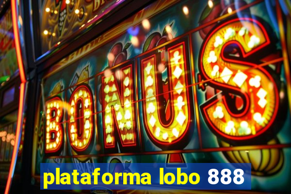 plataforma lobo 888