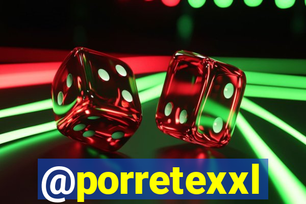 @porretexxl