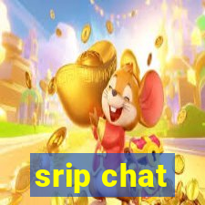 srip chat