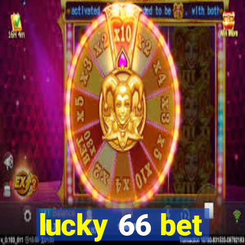 lucky 66 bet