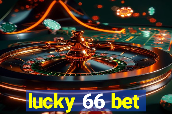 lucky 66 bet