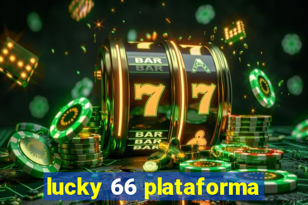 lucky 66 plataforma