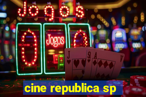 cine republica sp