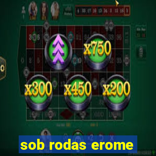 sob rodas erome