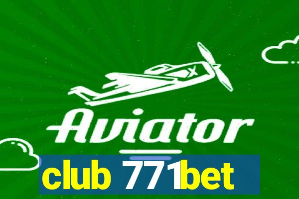 club 771bet