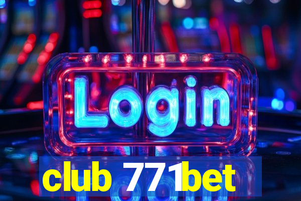 club 771bet