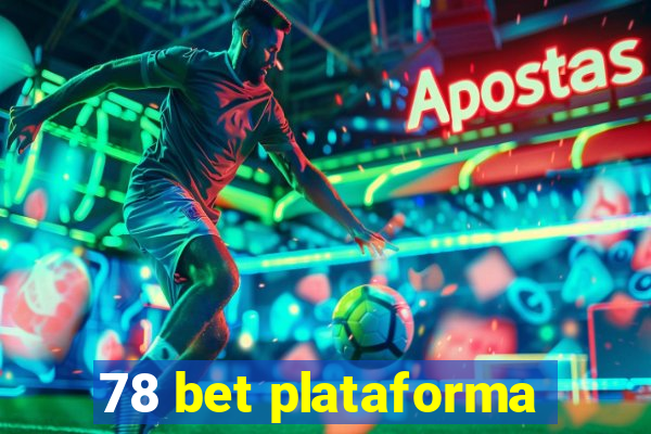 78 bet plataforma