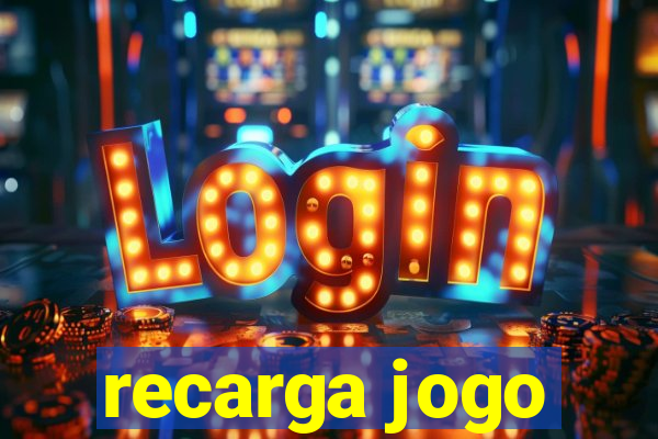 recarga jogo