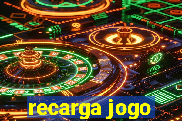 recarga jogo