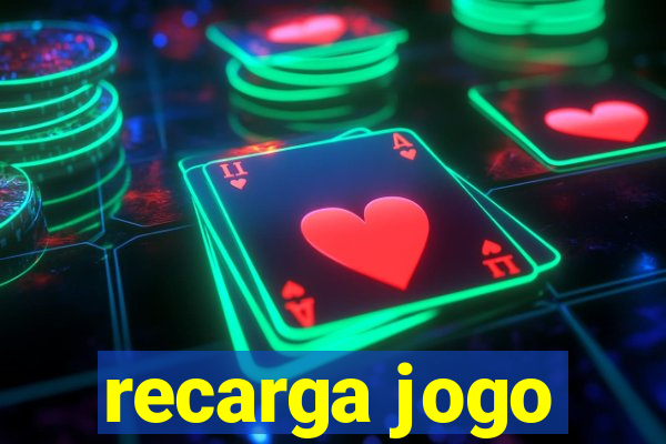 recarga jogo