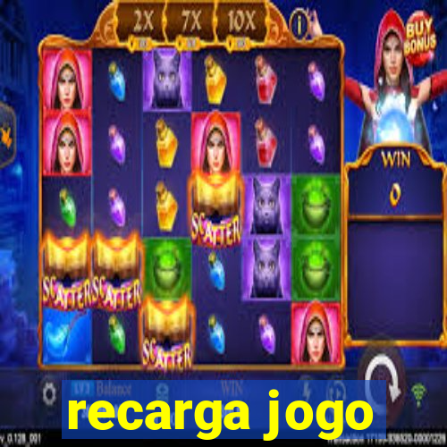 recarga jogo