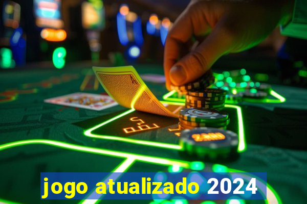 jogo atualizado 2024