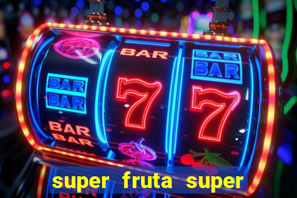 super fruta super fruit box codes 2024 april