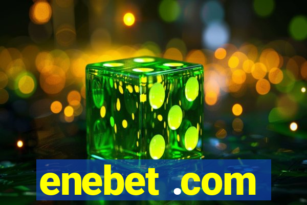 enebet .com