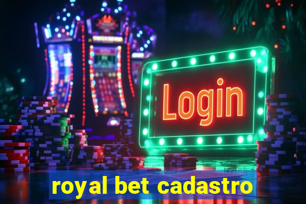 royal bet cadastro