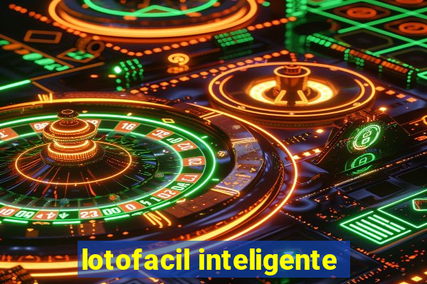 lotofacil inteligente