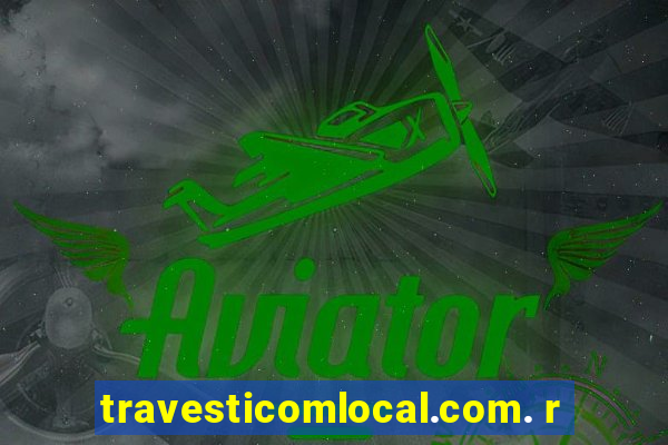 travesticomlocal.com. r