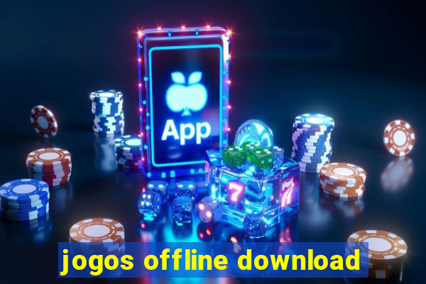 jogos offline download