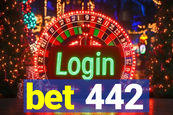 bet 442