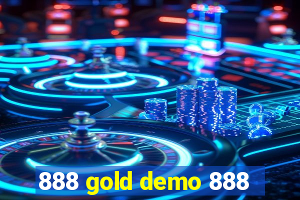 888 gold demo 888