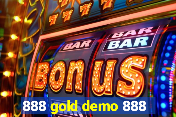 888 gold demo 888