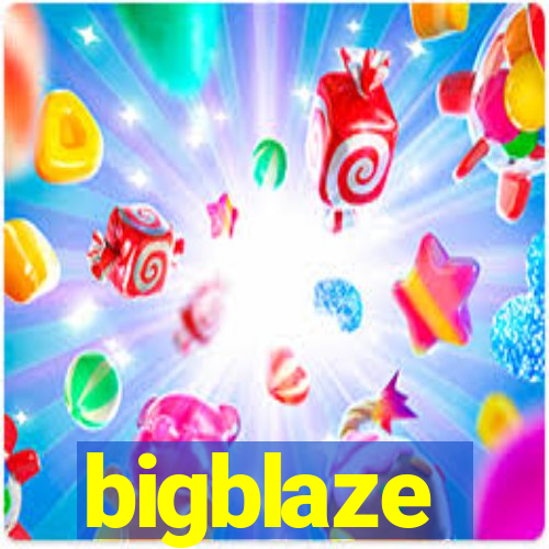 bigblaze