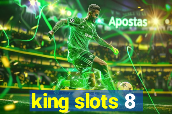 king slots 8