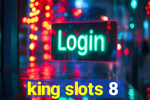 king slots 8