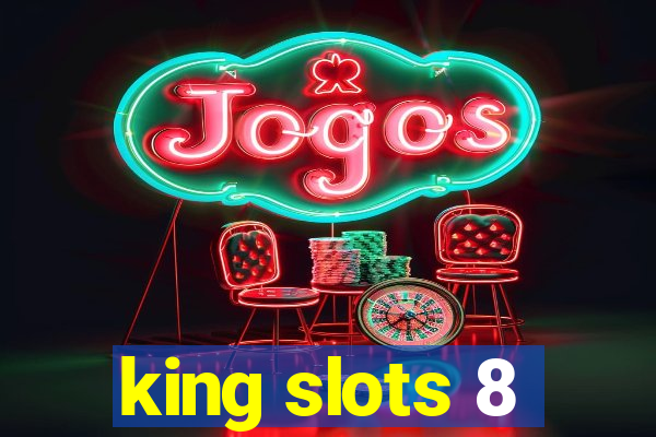 king slots 8