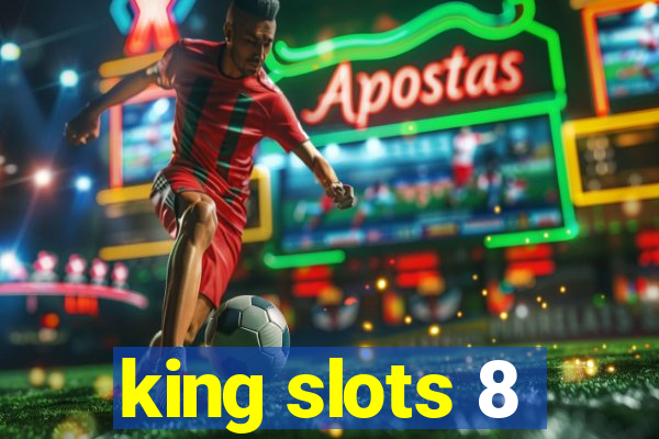 king slots 8