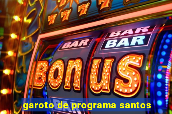 garoto de programa santos