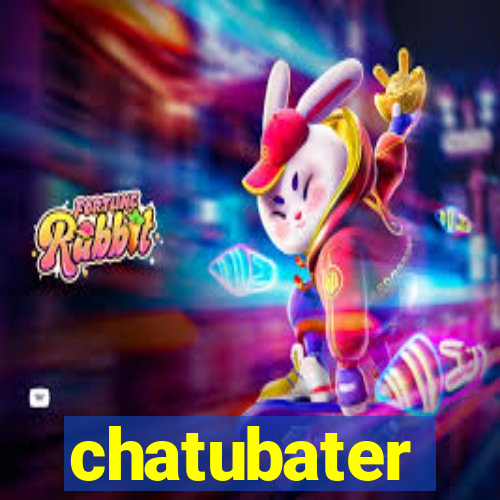 chatubater