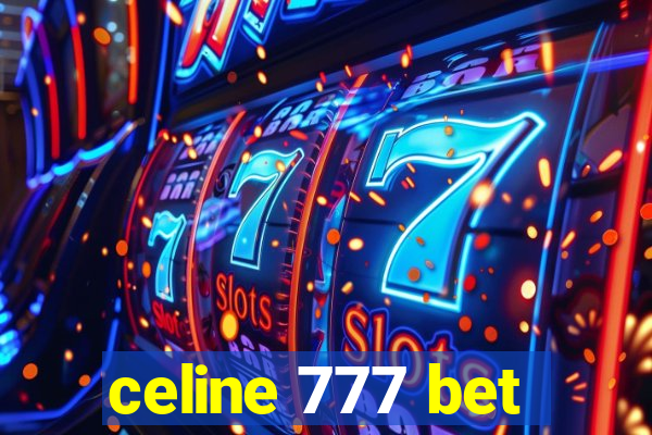 celine 777 bet