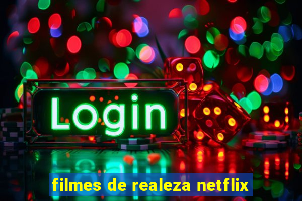 filmes de realeza netflix