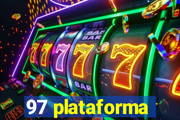 97 plataforma