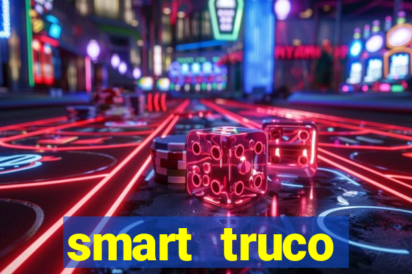 smart truco paulista e mineiro