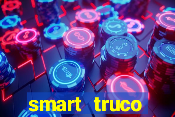 smart truco paulista e mineiro