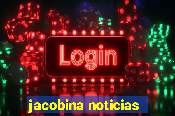 jacobina noticias