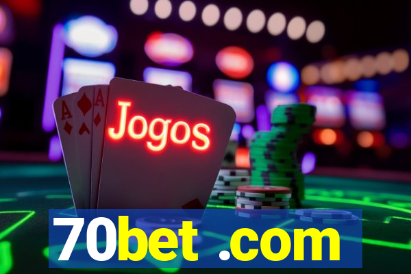 70bet .com