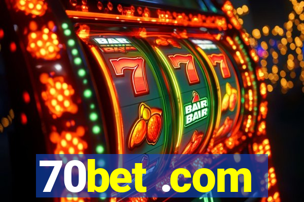 70bet .com