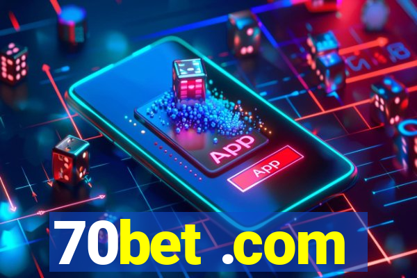 70bet .com