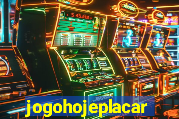 jogohojeplacar