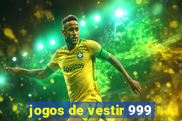 jogos de vestir 999