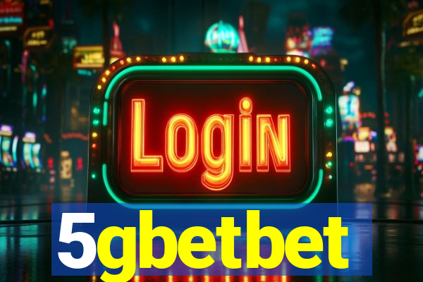 5gbetbet