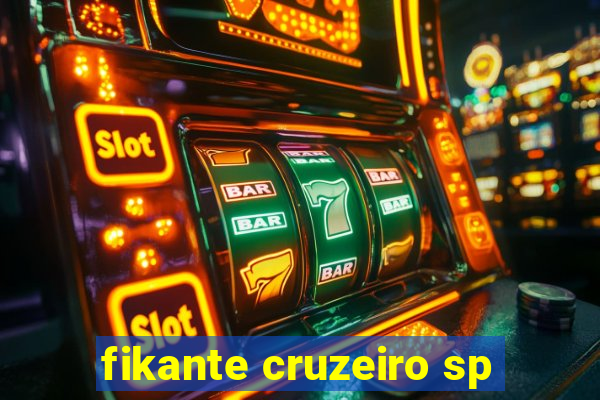 fikante cruzeiro sp