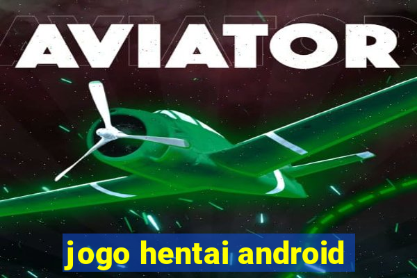 jogo hentai android